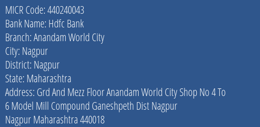 Hdfc Bank Anandam World City Branch Address Details and MICR Code 440240043