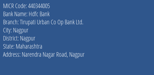 Tirupati Urban Co Op Bank Ltd Narendra Nagar Road MICR Code