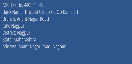 Tirupati Urban Co Op Bank Ltd Anant Nagar Road MICR Code