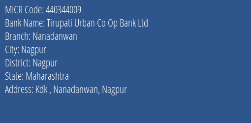 Tirupati Urban Co Op Bank Ltd Nanadanwan MICR Code