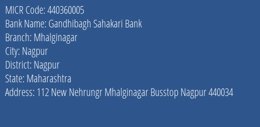 Gandhibagh Sahakari Bank Mhalginagar MICR Code