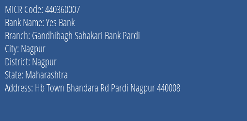 Yes Bank Gandhibagh Sahakari Bank Pardi Branch Address Details and MICR Code 440360007