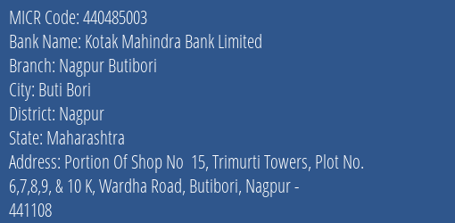 Kotak Mahindra Bank Limited Nagpur Butibori MICR Code