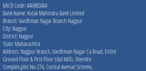Kotak Mahindra Bank Limited Vardhman Nagar Branch Nagpur MICR Code
