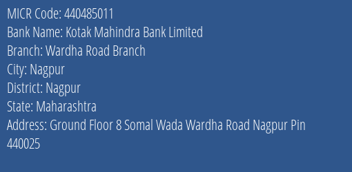 Kotak Mahindra Bank Limited Wardha Road Branch MICR Code