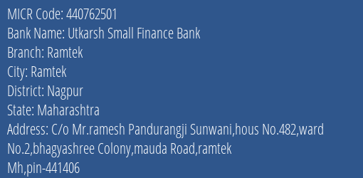 Utkarsh Small Finance Bank Ramtek MICR Code