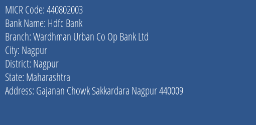 Hdfc Bank Wardhman Urban Co Op Bank Ltd Branch Address Details and MICR Code 440802003