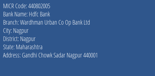Hdfc Bank Wardhman Urban Co Op Bank Ltd Branch Address Details and MICR Code 440802005