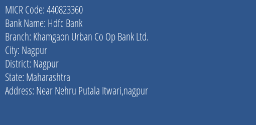 Khamgaon Urban Co Op Bank Ltd Itwari MICR Code