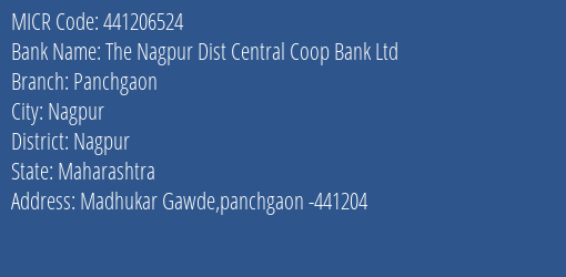 The Nagpur Dist Central Coop Bank Ltd Panchgaon Branch Address Details and MICR Code 441206524
