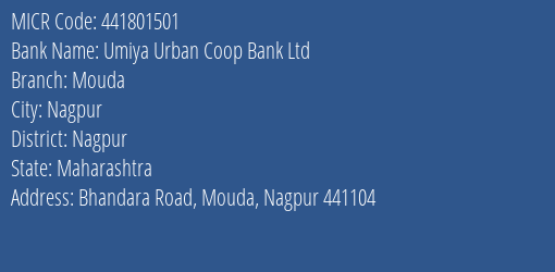 Umiya Urban Coop Bank Ltd Mouda MICR Code