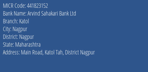 Arvind Sahakari Bank Ltd Katol MICR Code