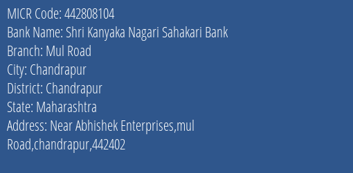 Shri Kanyaka Nagari Sahakari Bank Mul Road MICR Code