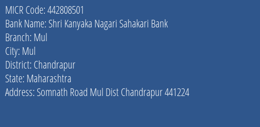 Shri Kanyaka Nagari Sahakari Bank Mul MICR Code