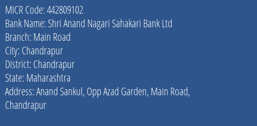 Shri Anand Nagari Sahakari Bank Ltd Main Road MICR Code