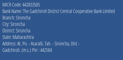 The Gadchiroli District Central Cooperative Bank Limited Sironcha MICR Code