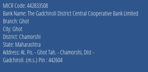 The Gadchiroli District Central Cooperative Bank Limited Ghot MICR Code