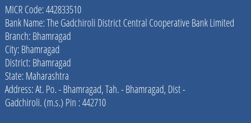 The Gadchiroli District Central Cooperative Bank Limited Bhamragad MICR Code