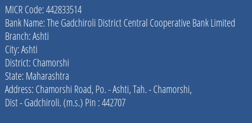 The Gadchiroli District Central Cooperative Bank Limited Ashti MICR Code