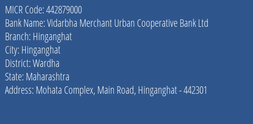 Vidarbha Merchant Urban Cooperative Bank Ltd Hinganghat MICR Code