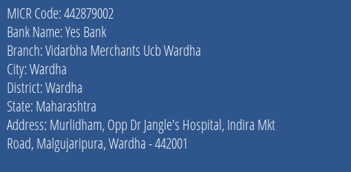 Vidarbha Merchant Urban Cooperative Bank Ltd Wardha MICR Code