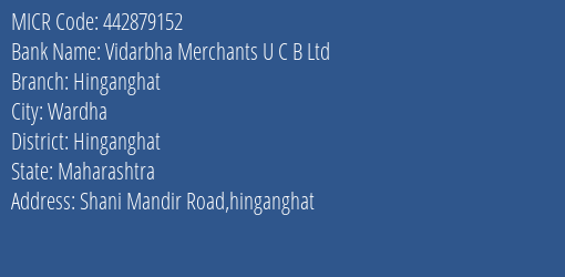 Vidarbha Merchants U C B Ltd Hinganghat MICR Code