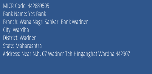 Wana Nagrik Sahkari Bank Wadner MICR Code