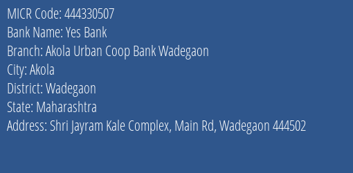 Akola Urban Coop Bank Wadegaon MICR Code