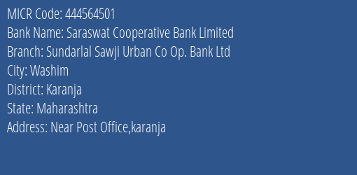 Sundarlal Sawji Urban Co Op Bank Ltd Karanja MICR Code