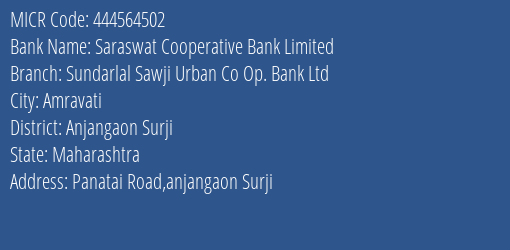 Sundarlal Sawji Urban Co Op Bank Ltd Panatai Road MICR Code