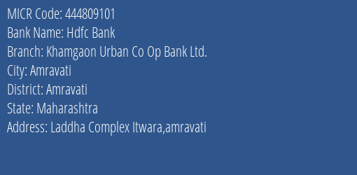 Khamgaon Urban Co Op Bank Ltd Laddha Complex Itwara MICR Code