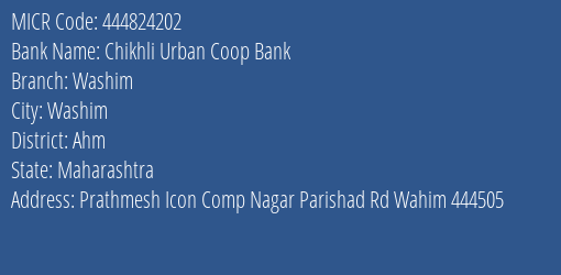 Chikhli Urban Coop Bank Washim MICR Code