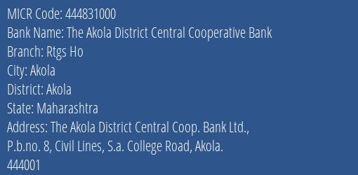 The Akola District Central Cooperative Bank Rtgs Ho MICR Code