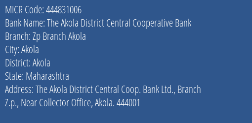 The Akola District Central Cooperative Bank Zp Branch Akola MICR Code