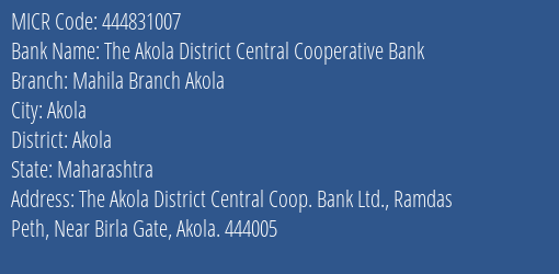 The Akola District Central Cooperative Bank Mahila Branch Akola MICR Code