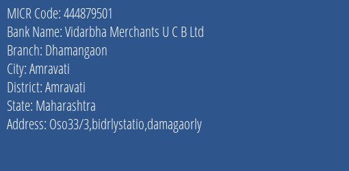 Vidarbha Merchants U C B Ltd Dhamangaon MICR Code