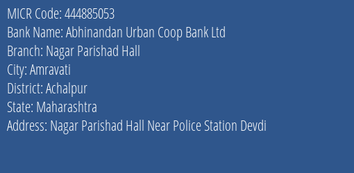 Abhinandan Urban Coop Bank Ltd Nagar Parishad Hall MICR Code