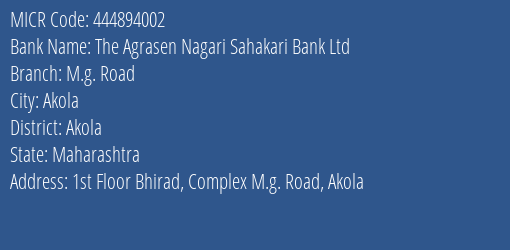 The Agrasen Nagari Sahakari Bank Ltd M.g. Road MICR Code