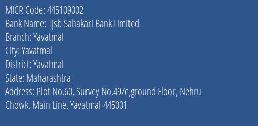 Tjsb Sahakari Bank Limited Yavatmal MICR Code