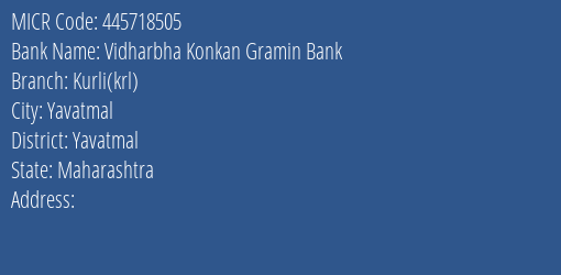 Vidharbha Konkan Gramin Bank Kurli Krl MICR Code