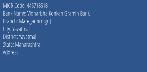Vidharbha Konkan Gramin Bank Maregaon Mgn MICR Code