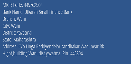 Utkarsh Small Finance Bank Wani MICR Code