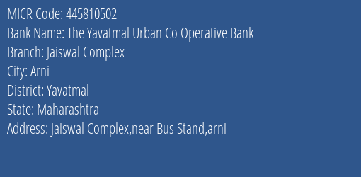 The Yavatmal Urban Co Operative Bank Jaiswal Complex MICR Code
