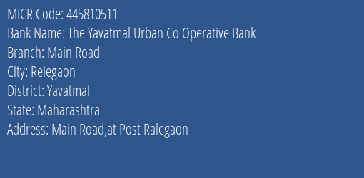 The Yavatmal Urban Co Operative Bank Main Road MICR Code