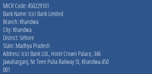 Icici Bank Limited Khandwa MICR Code