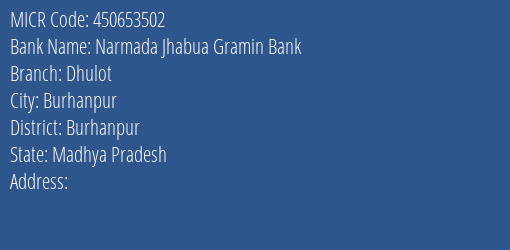 Narmada Jhabua Gramin Bank Dhulot MICR Code