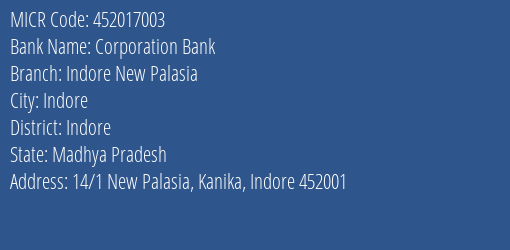 Corporation Bank Indore New Palasia MICR Code