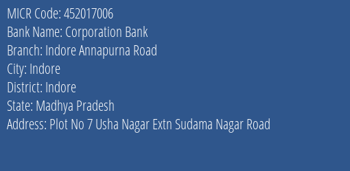 Corporation Bank Indore Annapurna Road MICR Code