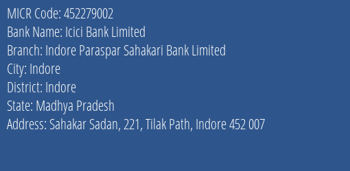 Indore Paraspar Sahakari Bank Limited Tilak Path MICR Code