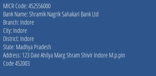 Shramik Nagrik Sahakari Bank Ltd Indore MICR Code